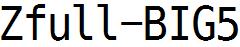 正体(繁)中文点阵字Zfull-BIG5