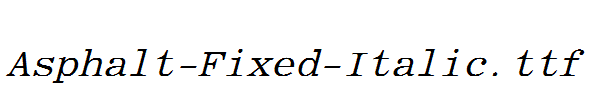 Asphalt-Fixed-Italic