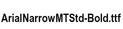 ArialNarrowMTStd-Bold