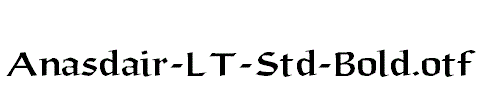 Anasdair-LT-Std-Bold