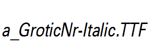 a_GroticNr-Italic