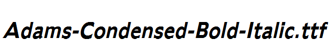 Adams-Condensed-Bold-Italic