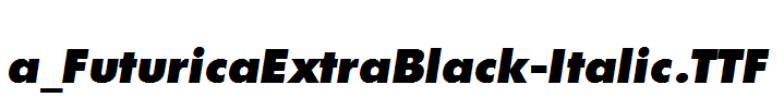 a_FuturicaExtraBlack-Italic
