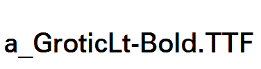 a_GroticLt-Bold