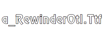 a_RewinderOtl