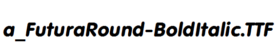a_FuturaRound-BoldItalic