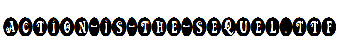 Action-Is-The-Sequel