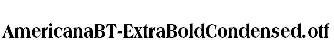 AmericanaBT-ExtraBoldCondensed