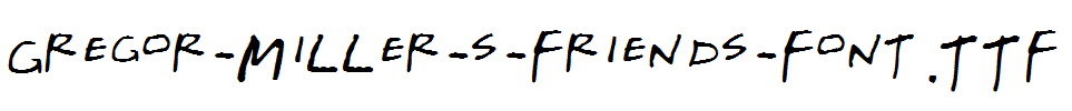 Gregor-Miller-s-Friends-Font