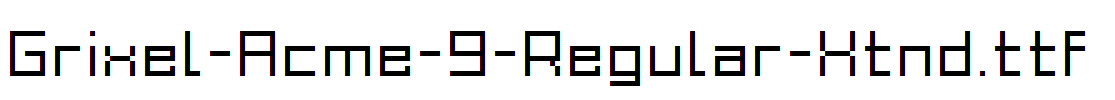 Grixel-Acme-9-Regular-Xtnd