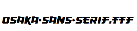 Osaka-Sans-Serif