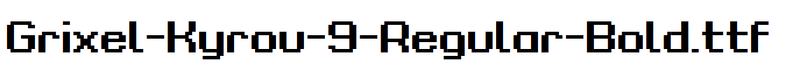 Grixel-Kyrou-9-Regular-Bold