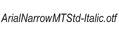 ArialNarrowMTStd-Italic