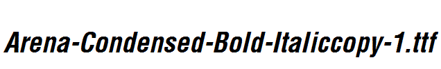 Arena-Condensed-Bold-Italiccopy-1