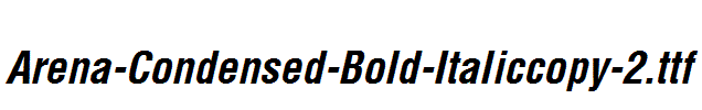 Arena-Condensed-Bold-Italiccopy-2