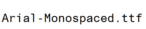 Arial-Monospaced