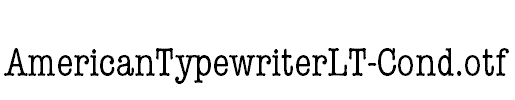 AmericanTypewriterLT-Cond