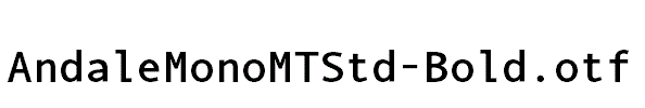 AndaleMonoMTStd-Bold