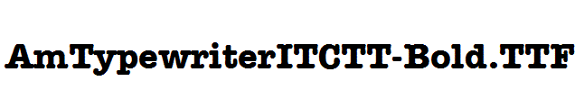 AmTypewriterITCTT-Bold
