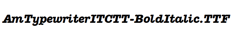 AmTypewriterITCTT-BoldItalic
