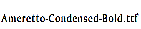 Ameretto-Condensed-Bold