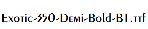 Exotic-350-Demi-Bold-BT.ttf