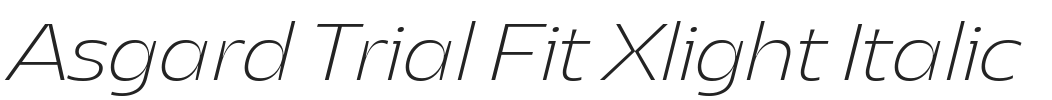 Asgard Trial Fit Xlight Italic.ttf字体下载