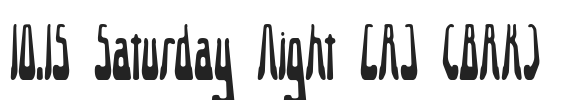 10.15 Saturday Night [R] (BRK).ttf字体下载