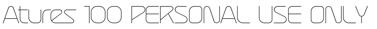 Atures 100 PERSONAL USE ONLY.ttf字体下载