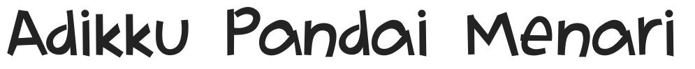 Adikku Pandai Menari.ttf字体下载