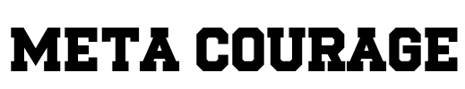 Meta Courage
