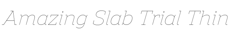 Amazing Slab Trial Thin