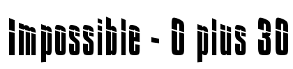 Impossible - 0 plus 30