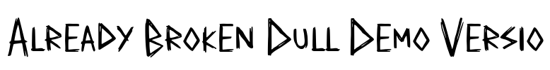 Already Broken Dull Demo Versio