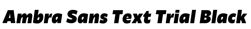 Ambra Sans Text Trial Black