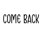 Come Back 字体预览图