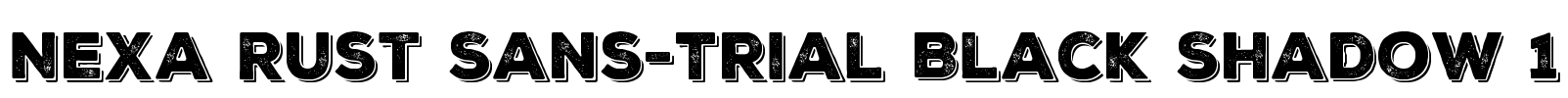 Nexa Rust Sans-Trial Black Shadow 1