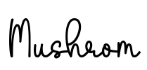 Mushrom