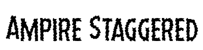 Ampire Staggered 字体预览图