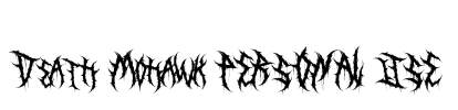 Death Mohawk PERSONAL USE