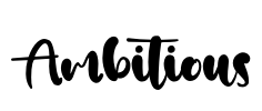 Ambitious