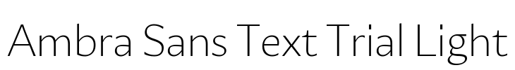 Ambra Sans Text Trial Light
