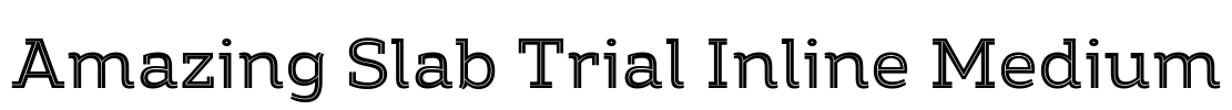 Amazing Slab Trial Inline Medium