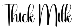 Thick Milk
