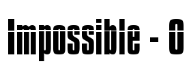 Impossible - 0