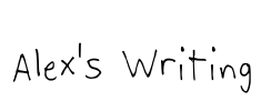 Alex's Writing
