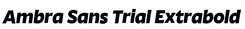 Ambra Sans Trial Extrabold
