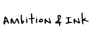 Ambition & Ink
