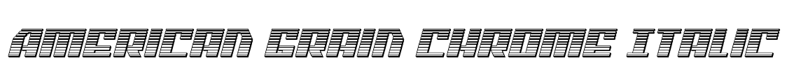 American Grain Chrome Italic