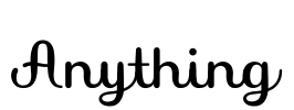 Anything